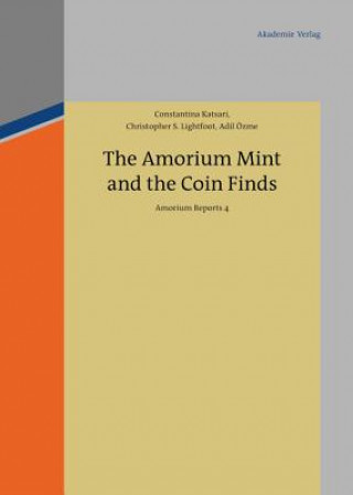 Amorium Mint and the Coin Finds