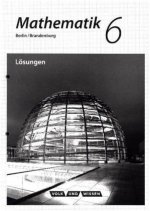 Mathematik - Grundschule Berlin/Brandenburg 6. Schuljahr - Lösungen zum Schülerbuch
