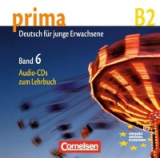 Prima B2: Band 6. CDs