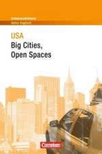 Schwerpunktthema Abitur Englisch. USA: Big Cities - Open Spaces