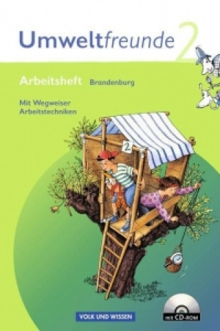 Umweltfreunde 2. Schuljahr. Arbeitsheft mit CD-ROM. Brandenburg. Neubearbeitung 2009