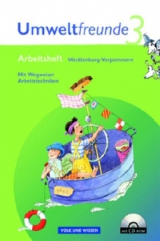 Umweltfreunde 3. Schuljahr. Neubearbeitung 2009. Arbeitsheft mit CD-ROM. Mecklenburg-Vorpommern