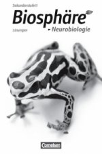 Biosphäre Sekundarstufe II - Themenbände: Neurobiologie. Lösungen zum Schülerbuch