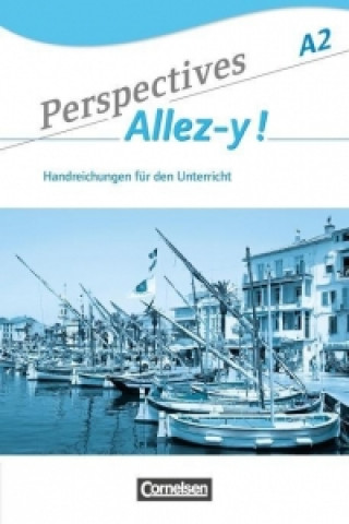 Perspectives - Allez-y ! A2 - Handreichungen für den Unterricht mit Kopiervorlagen