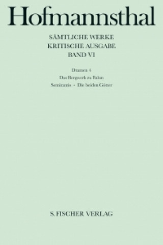 Dramen IV. Das Bergwerk zu Falun, Semiramis. Die beiden Götter