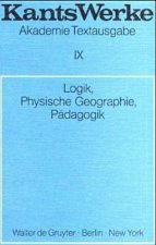 Logik. Physische Geographie. Padagogik