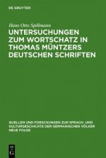 Untersuchungen Zum Wortschatz in Thomas Muntzers Deutschen Schriften
