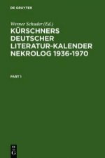 Kurschners Deutscher Literatur-Kalender. Nekrolog 1936-1970