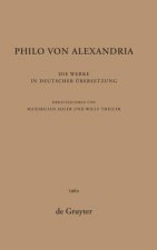 Philo Von Alexandria: Die Werke in Deutscher UEbersetzung. Band 6