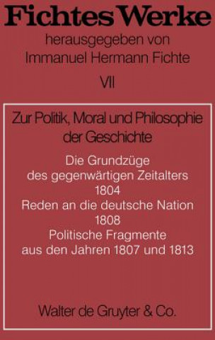 Zur Politik, Moral Und Philosophie Der Geschichte