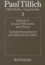 Writings in the Social Philosophy and Ethics / Sozialphilosophische und ethische Schriften