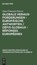 Globale Herausforderungen - Europaische Antworten / Defis globaux - Reponses europeenes