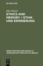 Ethics and Memory / Ethik und Erinnerung