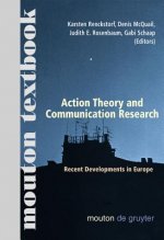 Action Theory and Communication Research