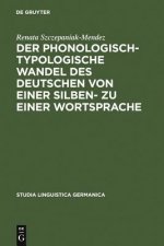 phonologisch-typologische Wandel des Deutschen von einer Silben- zu einer Wortsprache