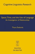 Space, Time, and the Use of Language