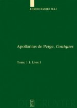 Livre I. Commentaire Historique Et Mathematique, Edition Et Traduction Du Texte Arabe. 1.2: Livre I: Edition Et Traduction Du Texte Grec