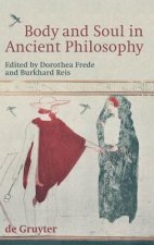 Body and Soul in Ancient Philosophy