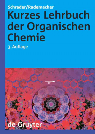 Kurzes Lehrbuch der Organischen Chemie