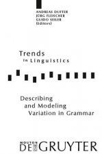 Describing and Modeling Variation in Grammar