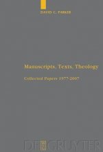 Manuscripts, Texts, Theology