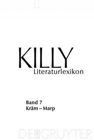 Killy. Literaturlexikon. Band 7. Kräm - Marp