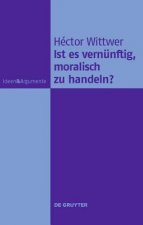 Ist Es Vernunftig, Moralisch Zu Handeln?