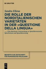 Die Rolle der norditalienischen Varietaten in der 