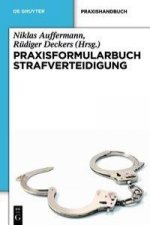 Praxisformularbuch Strafverteidigung