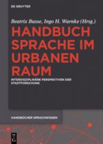 Handbuch Sprache im urbanen Raum Handbook of Language in Urban Space