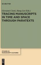 Tracing Manuscripts in Time and Space through Paratexts