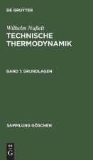 Technische Thermodynamik, Band 1, Grundlagen