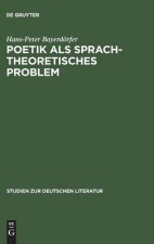 Poetik als sprachtheoretisches Problem