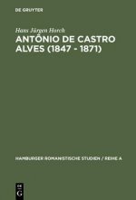 Antonio de Castro Alves (1847 - 1871)