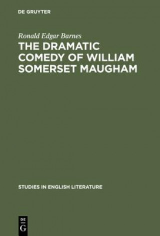dramatic comedy of William Somerset Maugham