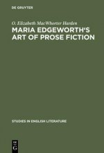 Maria Edgeworth's Art of prose fiction