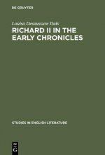 Richard II in the early chronicles