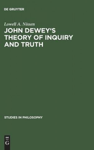 John Dewey's theory of inquiry and truth