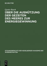 UEber die Ausnutzung der Gezeiten des Meeres zur Energiegewinnung