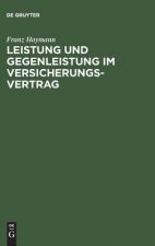 Leistung und Gegenleistung im Versicherungsvertrag