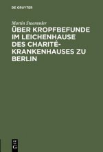 UEber Kropfbefunde im Leichenhause des Charite-Krankenhauses zu Berlin