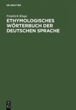 Etymologisches Woerterbuch Der Deutschen Sprache