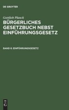 Burgerliches Gesetzbuch nebst Einfuhrungsgesetz, Band 6, Einfuhrungsgesetz