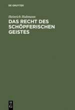 Recht des schoepferischen Geistes