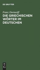 griechischen Woerter im Deutschen