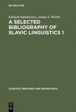Selected Bibliography of Slavic Linguistics 1
