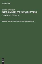 Gesammelte Schriften, Band V, Kulturphilosophie und Kulturkritik