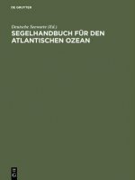 Segelhandbuch fur den Atlantischen Ozean