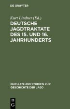 Deutsche Jagdtraktate des 15. und 16. Jahrhunderts