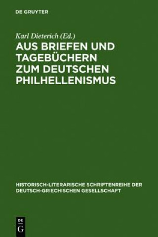 Aus Briefen Und Tagebuchern Zum Deutschen Philhellenismus